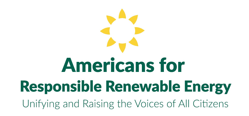 Americans for Responsible Renewable Energy - Unifying and Raising the Voices for All Citizens